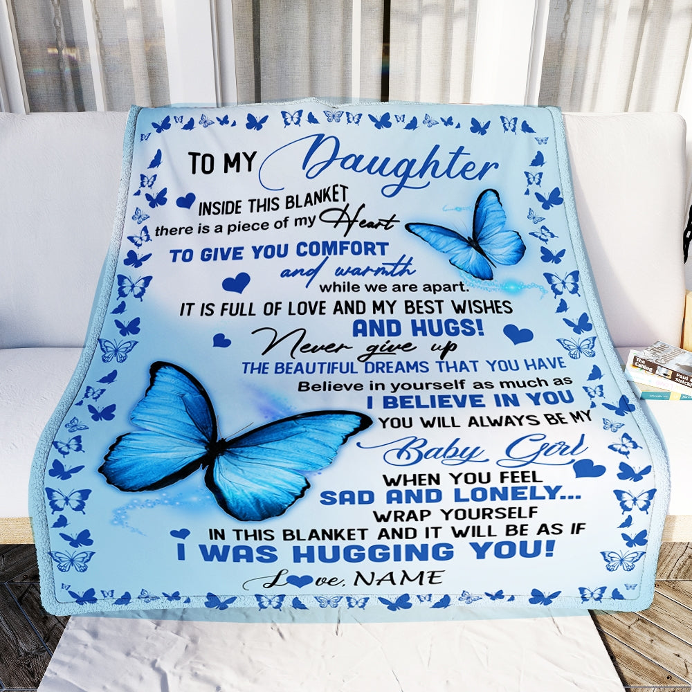 Personalized To My Daughter Blanket From Mom Dad Butterfly In Side This Blanket Daughter Birthday Graduation Christmas Customized Bed Fleece Throw Blanket | siriusteestore
