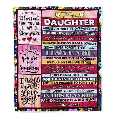 Personalized To My Daughter Blanket From Mom Dad Father Wood Be Brave Have Courage Love Life Daughter Birthday Graduation Christmas Customized Fleece Blanket | siriusteestore