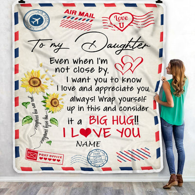 Personalized To My Daughter Blanket From Mom Dad Love Big Hug Air Mail Letter Sunflower Daughter Birthday Graduation Christmas Customized Fleece Throw Blanket | siriusteestore