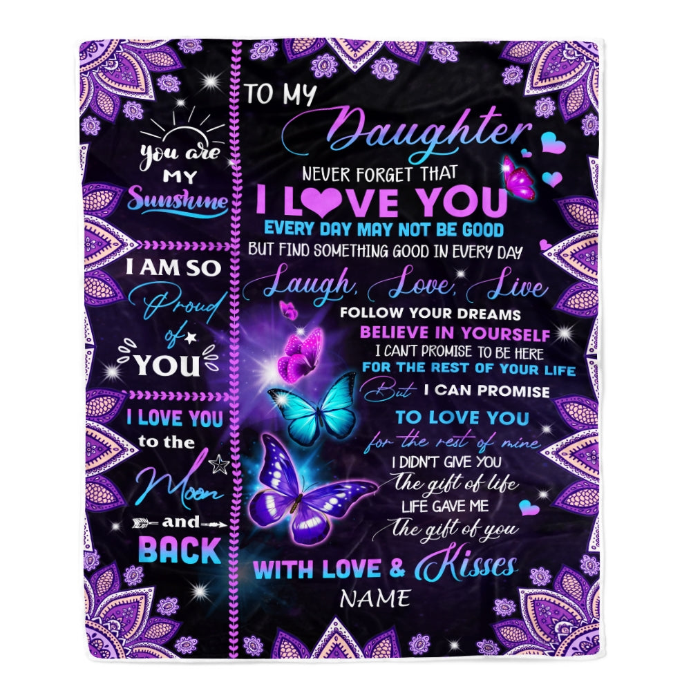 Personalized To My Daughter Blanket From Mom Dad Never Forget That I Love You Bufterfly Daughter Birthday Christmas Customized Bed Fleece Throw Blanket | siriusteestore