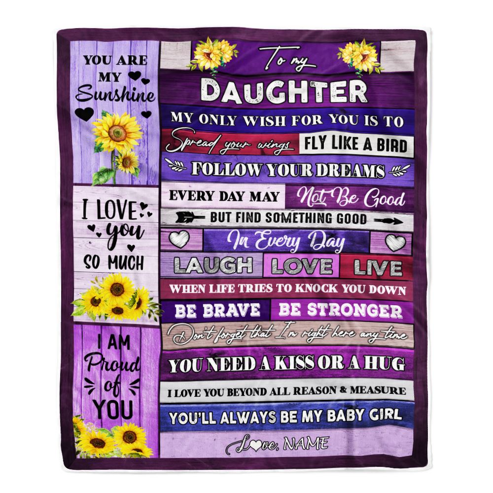 Personalized To My Daughter Blanket From Mom Dad Wood Laugh Love Live Sunflower Daughter Birthday Graduation Christmas Customized Bed Fleece Throw Blanket | siriusteestore