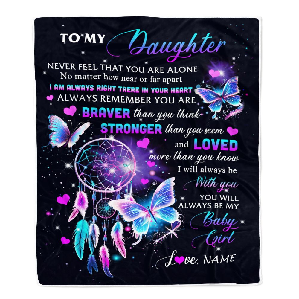 Personalized To My Daughter Blanket From Mom Mother Dad Butterfly Braver Stronger Loved Daughter Birthday Graduation Christmas Customized Fleece Throw Blanket | siriusteestore