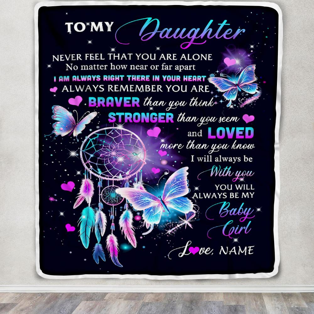 Personalized To My Daughter Blanket From Mom Mother Dad Butterfly Braver Stronger Loved Daughter Birthday Graduation Christmas Customized Fleece Throw Blanket | siriusteestore