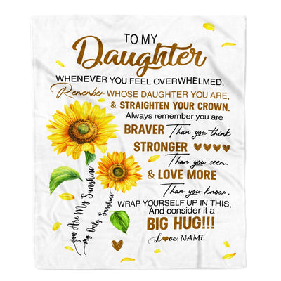 Personalized To My Daughter Blanket From Mom Mother Dad Whenever You Fell Overwhelmed Sunflower Daughter Birthday Christmas Customized Bedding Fleece Blanket | siriusteestore