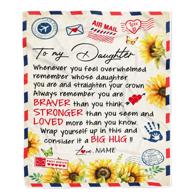 Personalized To My Daughter Blanket from Mom Dad Air Mail Letter Braver Stronger Loved Sunflower Birthday Graduation Christmas Customized Fleece Blanket | siriusteestore