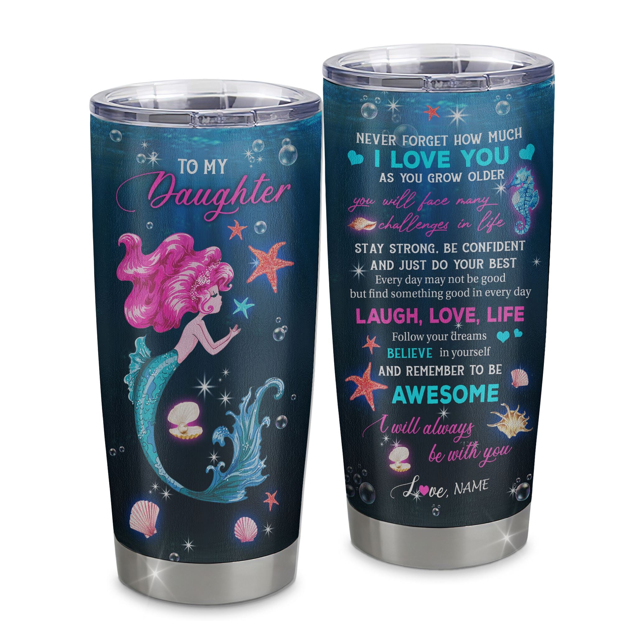 Personalized To My Daughter From Mom Dad Mother Stainless Steel Tumbler Cup Never Forget I Love You Mermaid Daughter Birthday Graduation Christmas Travel Mug | siriusteestore