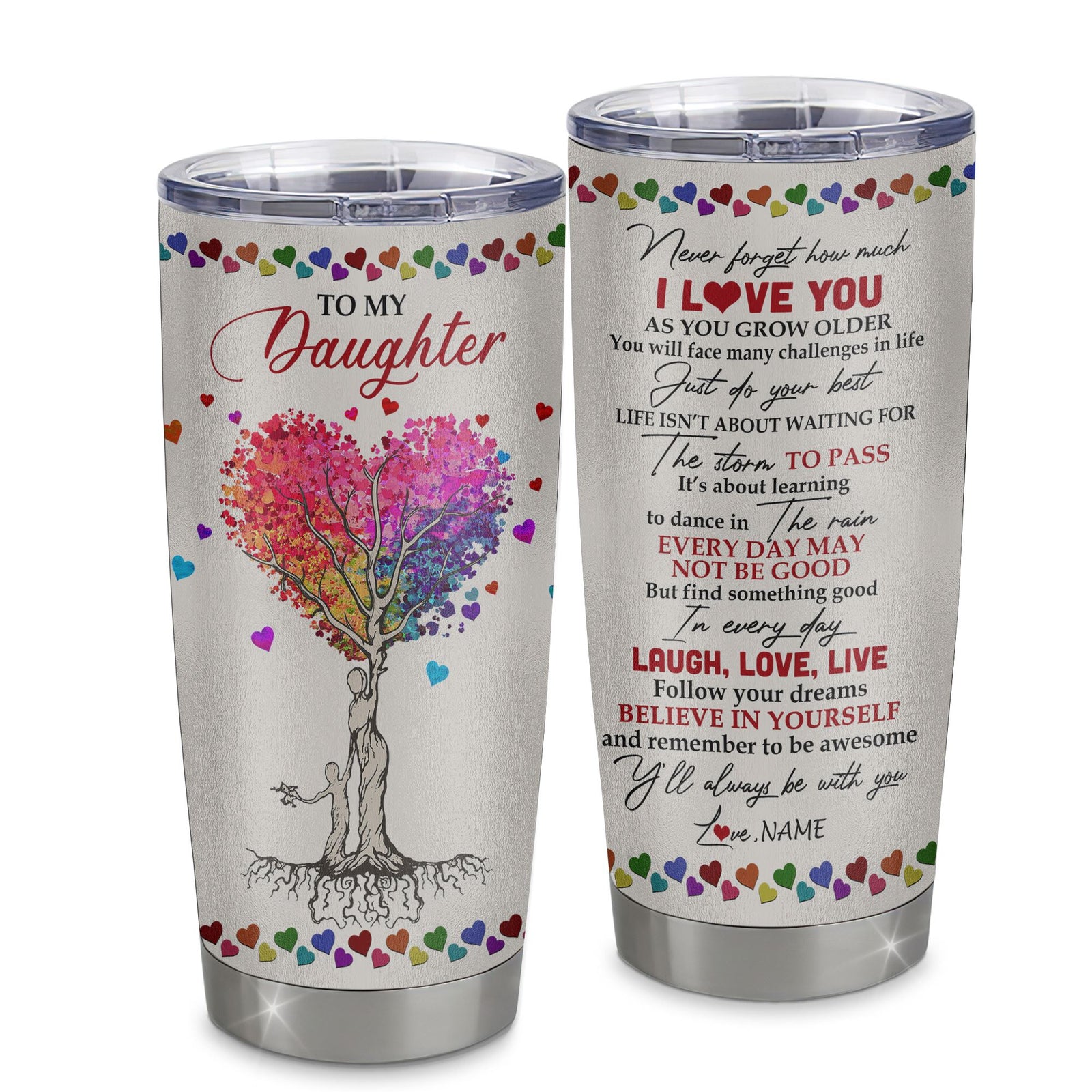 Personalized To My Daughter From Mom Mother Stainless Steel Tumbler Cup Colorful Tree Never Forget I Love You Daughter Birthday Graduation Christmas Travel Mug | siriusteestore