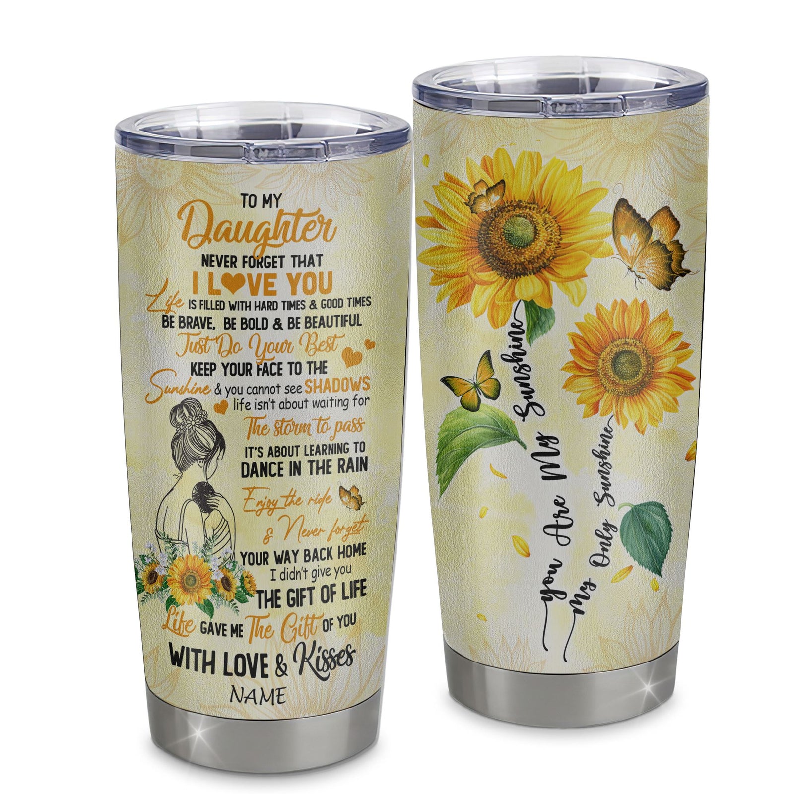 Personalized To My Daughter From Mom Mother Stainless Steel Tumbler Cup Never Forget I Love You Sunflower Daughter Birthday Graduation Christmas Travel Mug | siriusteestore