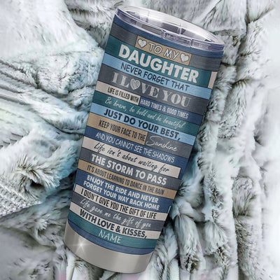 Personalized To My Daughter Tumbler From Mom Dad Mother Stainless Steel Cup Colortree Never Forget I Love You Daughter Birthday Graduation Christmas Travel Mug | siriusteestore