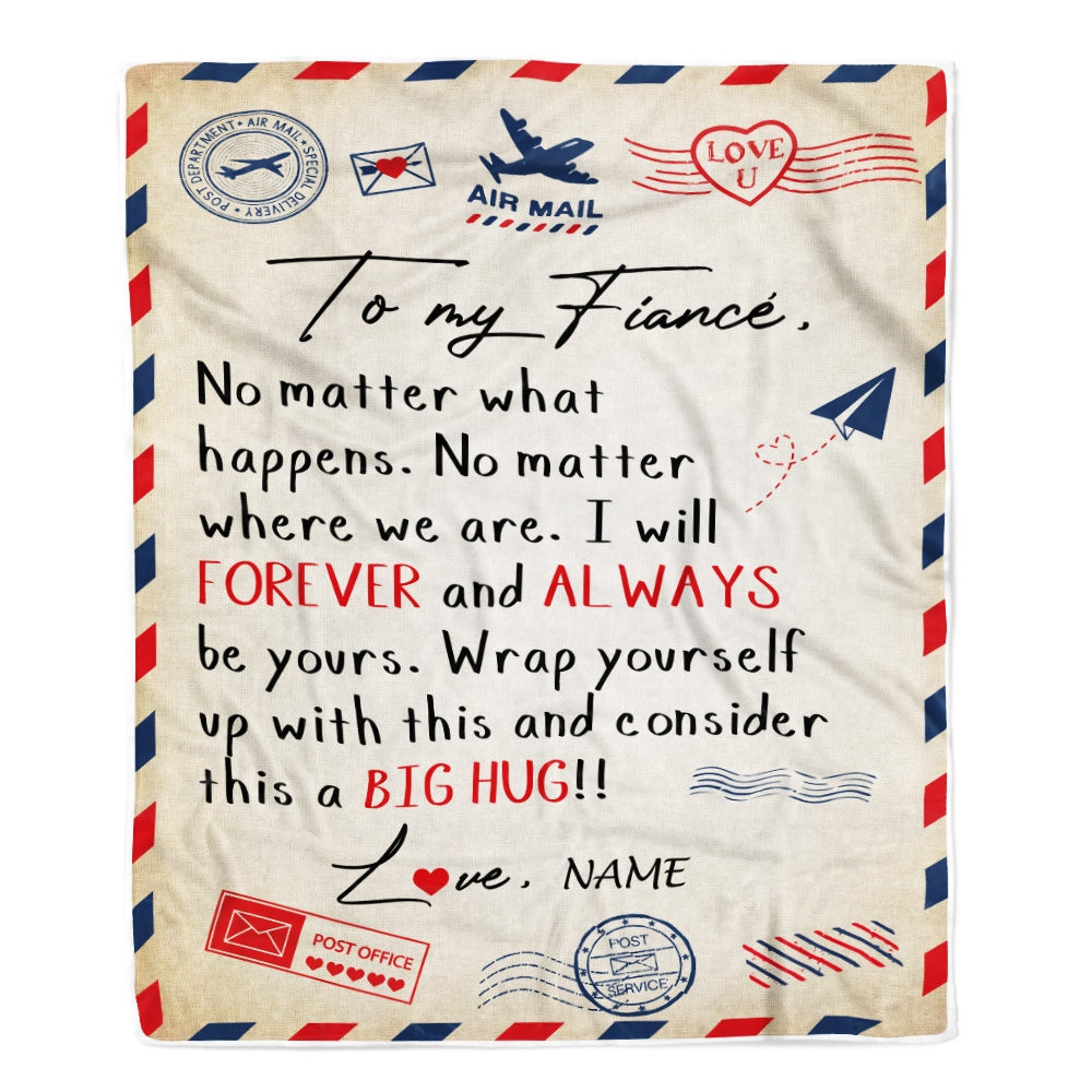 Personalized To My Fiancé Blanket From Fiancée Big Hug Air Mail Letter Fiancé Birthday Anniversary Valentine's Day Christmas Gift Bed Fleece Throw Blanket | siriusteestore