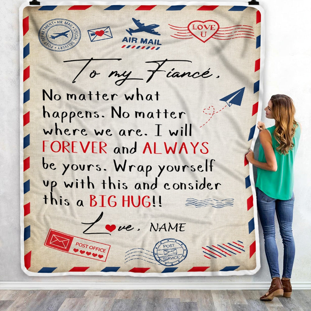 Personalized To My Fiancé Blanket From Fiancée Big Hug Air Mail Letter Fiancé Birthday Anniversary Valentine's Day Christmas Gift Bed Fleece Throw Blanket | siriusteestore