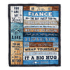 Personalized To My Fiance Blankets From Fiancee You Are My Love It A Big Hug Fiance Birthday Valentine's Day Christmas Customized Fleece Blanket | siriusteestore