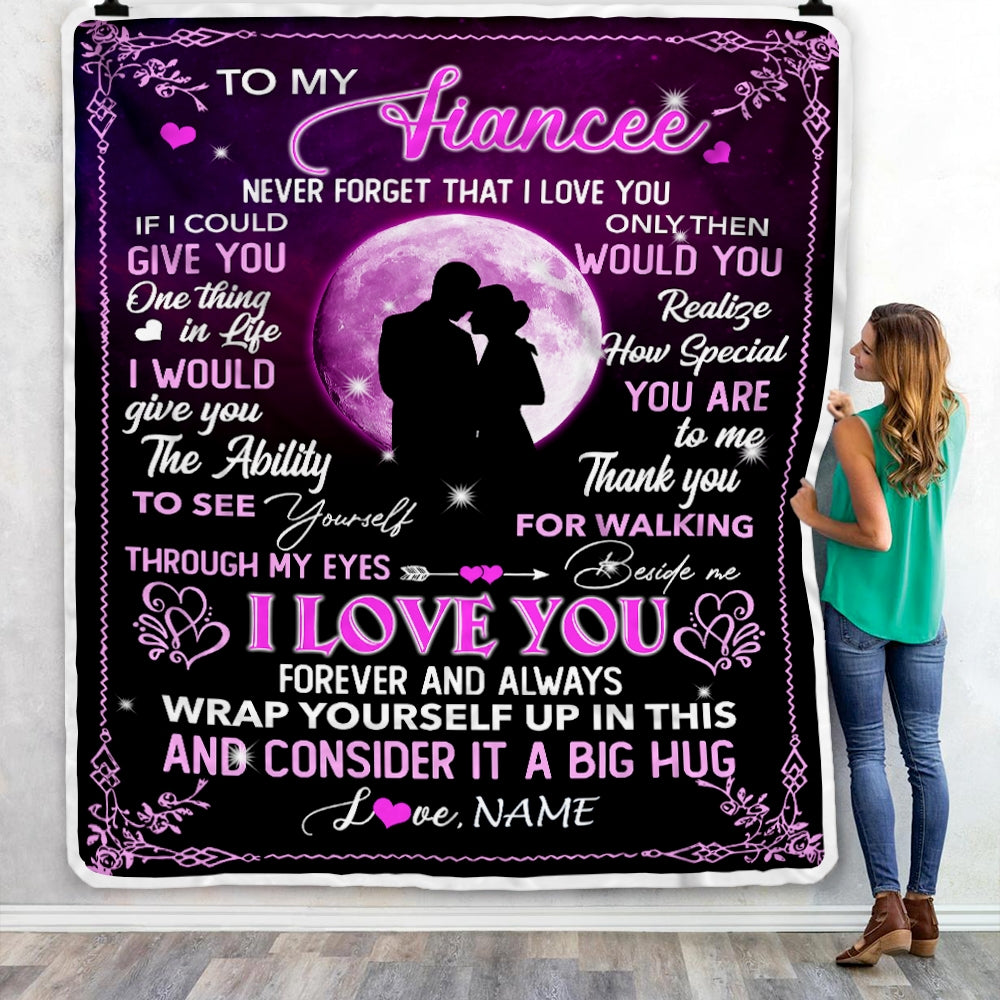 Personalized To My Fiancee Blanket From Fiance I Love You Forever And Always Fiancee Birthday Valentine Christmas Wedding Anniversary Customized Fleece Blanket | siriusteestore