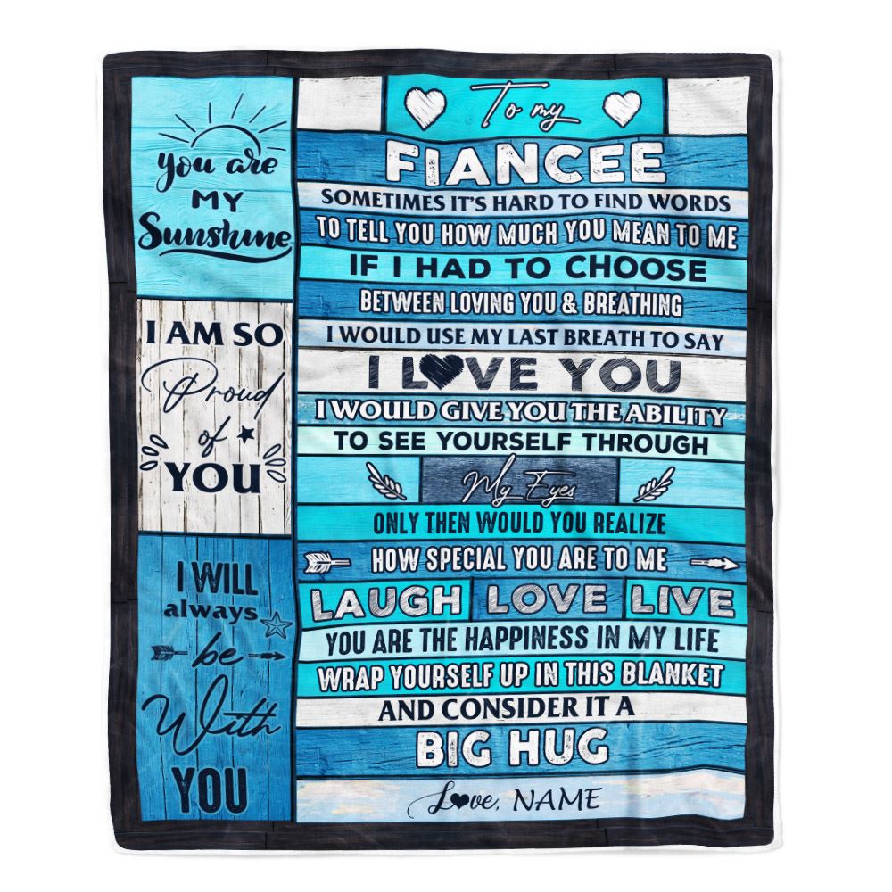 Personalized To My Fiancee Blanket From Fiance Wood Laugh Love Live Big Hug Fiancee Birthday Anniversary Valentines Day Christmas Customized Fleece Blanket | siriusteestore