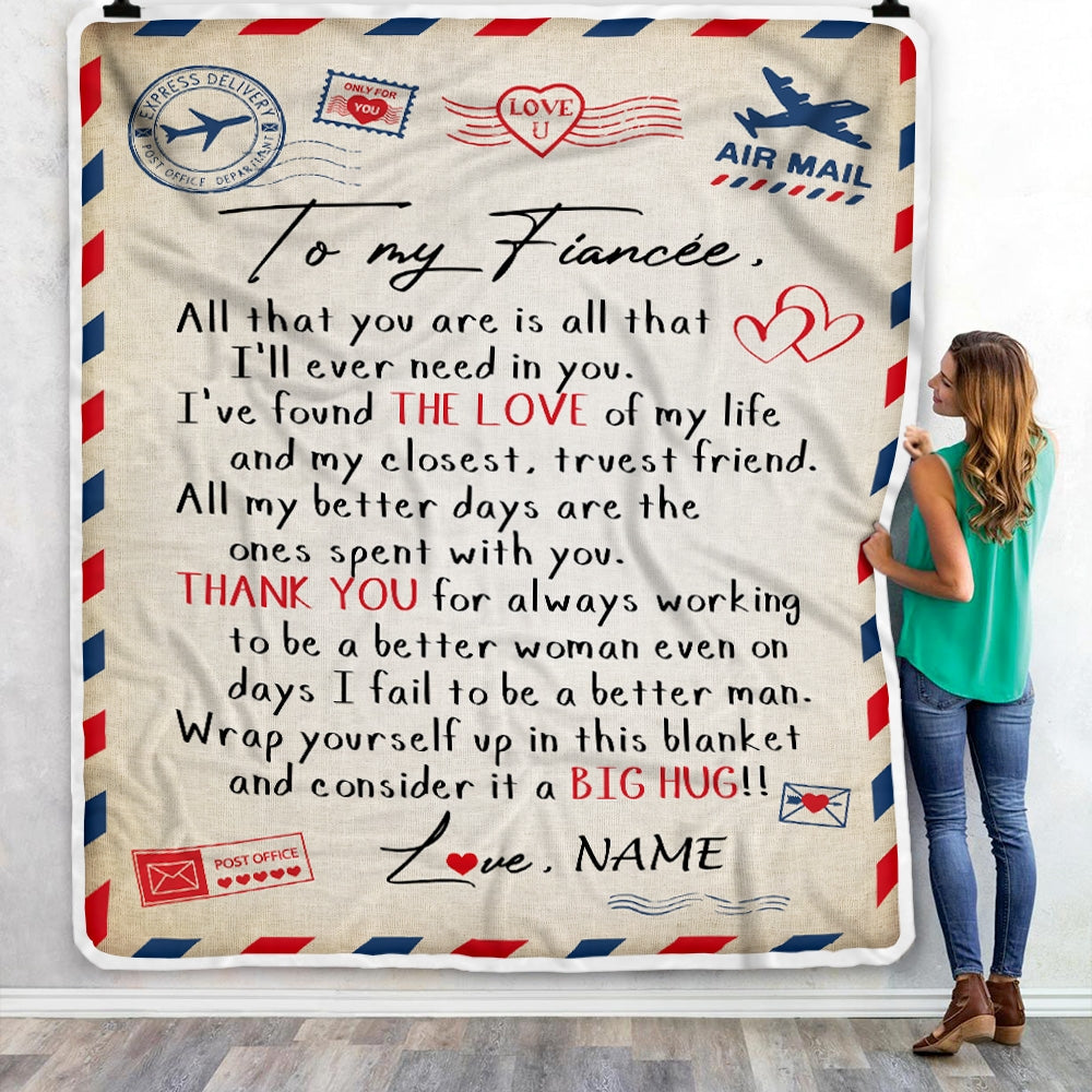 Personalized To My Fiancée Letter From Fiancé Blanket All That You are is All That Valentine's Day Birthday Gift Christmas Bed Quilt Fleece Throw Blanket | siriusteestore
