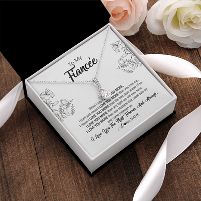 Alluring Beauty Necklace | Personalized To My Fiancee Necklace From Fiance I Love You More Girlfriend Birthday Anniversary Wedding Valentines Day Christmas Customized Message Card | siriusteestore