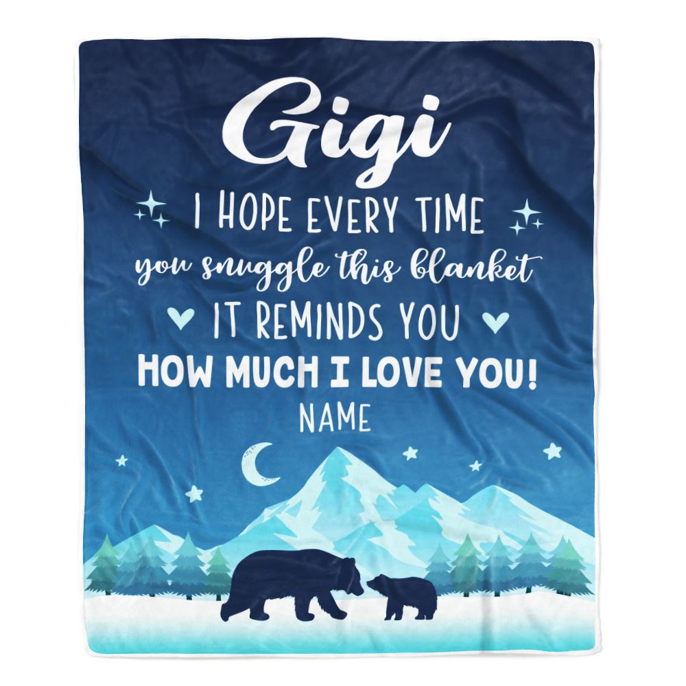 Personalized To My Gigi Blanket From Granddaughter Grandson I Hope Every Time Bear Gigi Birthday Mothers Day Christmas Customized Fleece Blanket | siriusteestore
