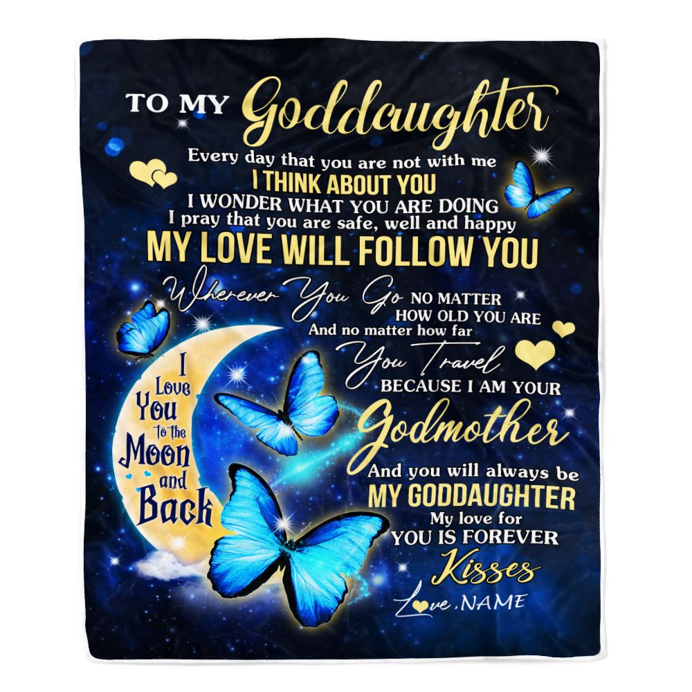 Personalized To My Goddaughter Blanket From Godmother Butterfly My Love Will Follow You Goddaughter Birthday Graduation Christmas Customized Fleece Blanket | siriusteestore
