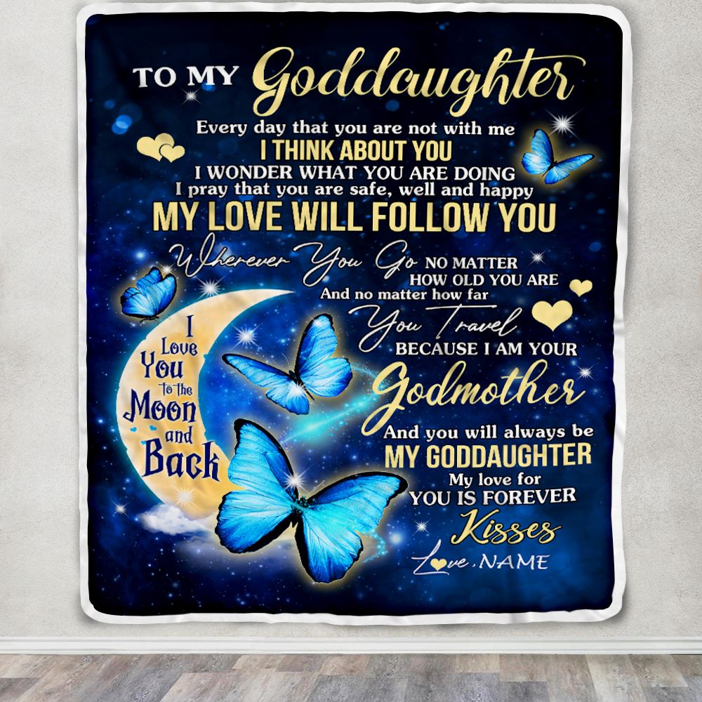 Personalized To My Goddaughter Blanket From Godmother Butterfly My Love Will Follow You Goddaughter Birthday Graduation Christmas Customized Fleece Blanket | siriusteestore
