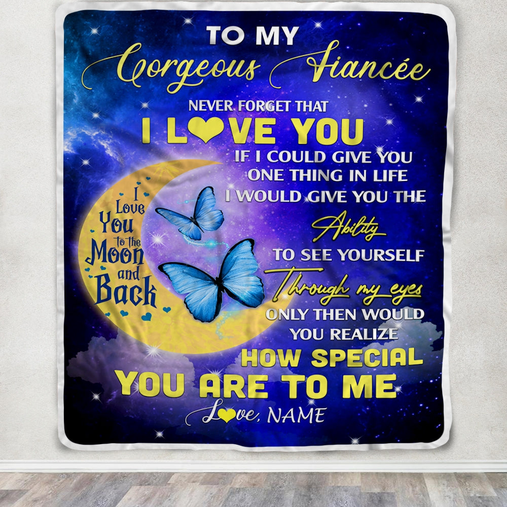 Personalized To My Gorgeous Fiancee Blanket From Fiance Never Forget That I Love You Butterfly Birthday Valentine Christmas Customized Fleece Blanket | siriusteestore