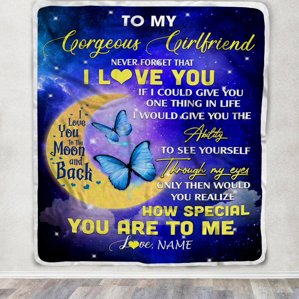 Personalized To My Gorgeous Girlfriend Blanket From Boyfriend Never Forget That I Love You Butterfly Birthday Valentine Christmas Customized Fleece Blanket | siriusteestore