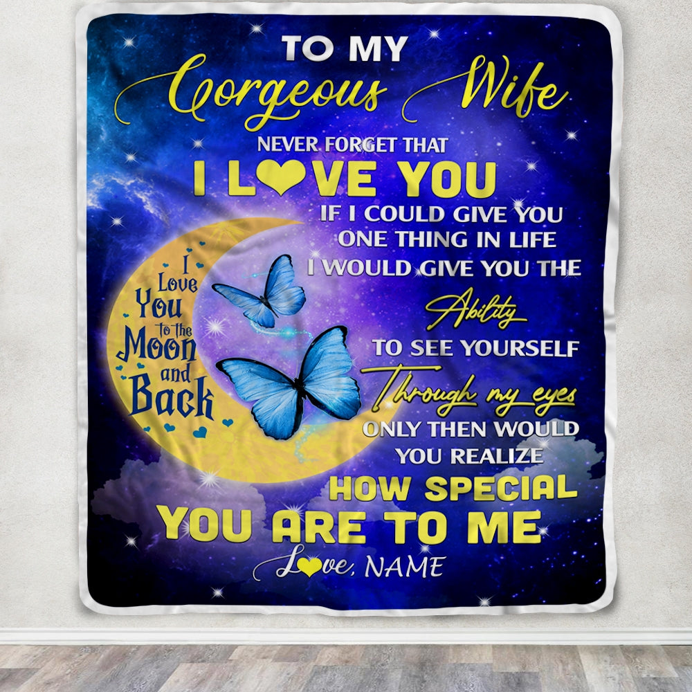 Personalized To My Gorgeous Wife Blanket From Husband Never Forget That I Love You Butterfly Valentine Christmas Wedding Anniversary Customized Fleece Blanket | siriusteestore