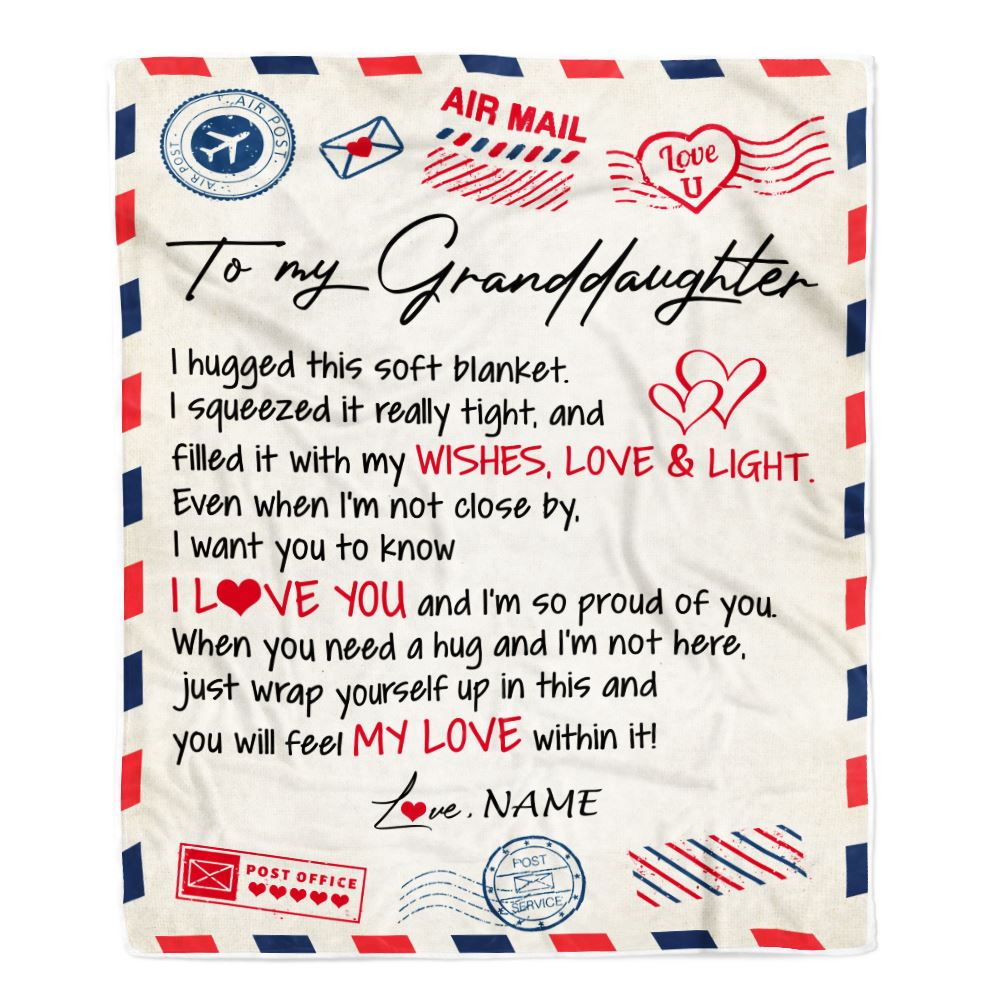 Personalized To My Granddaughter Blanket From Grandma Nana Grandpa Air Mail Letter I Love You Granddaughter Birthday Christmas Customized Fleece Throw Blanket | siriusteestore