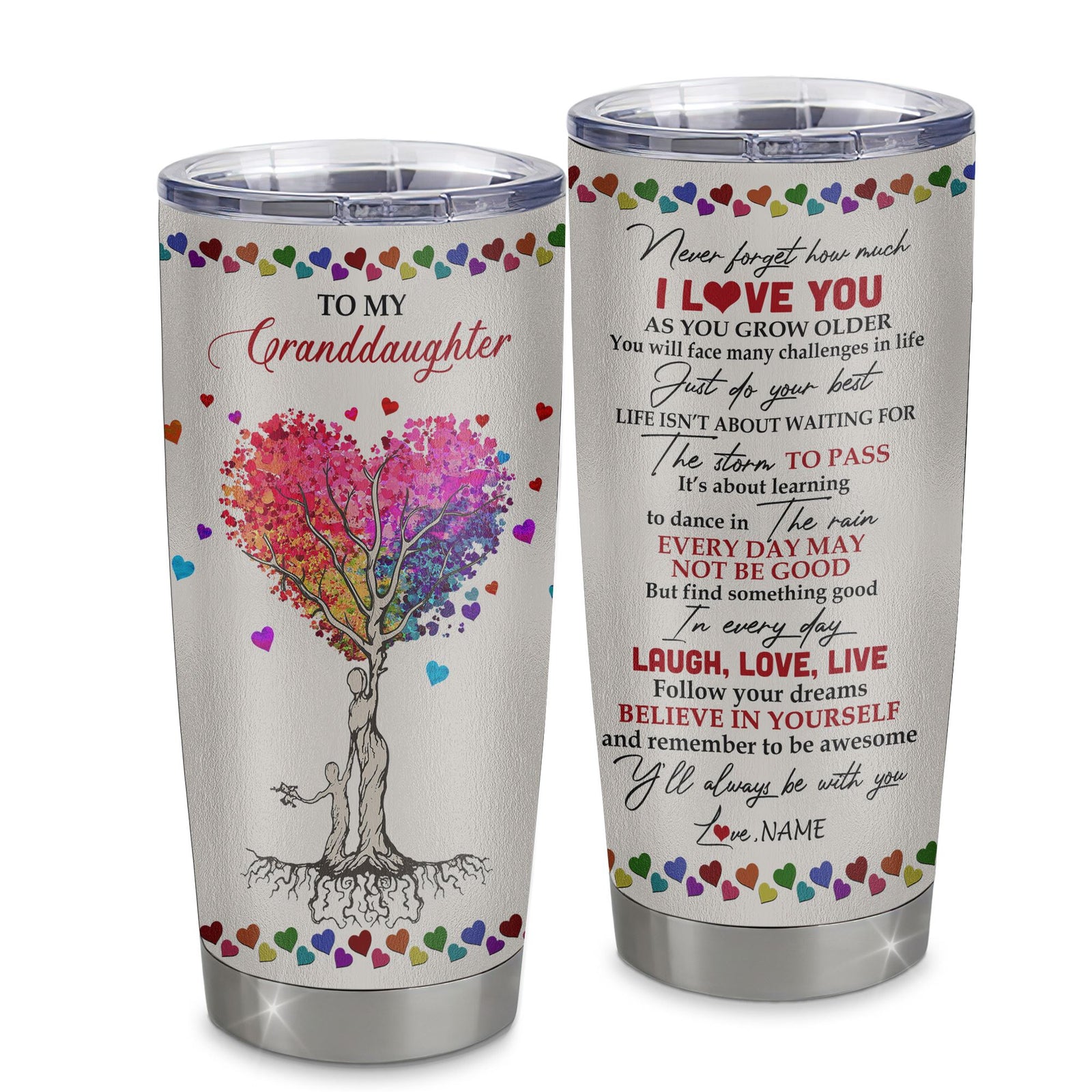 Personalized To My Granddaughter From Grandma Stainless Steel Tumbler Cup Colorful Tree Never Forget I Love You Granddaughter Birthday Graduation Christmas Travel Mug | siriusteestore
