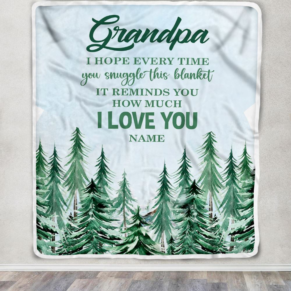 Personalized To My Grandpa Blanket From Grandchildren Grandkids I Hope Every Time Forest Green Grandpa Birthday Fathers Day Christmas Customized Fleece Blanket | siriusteestore