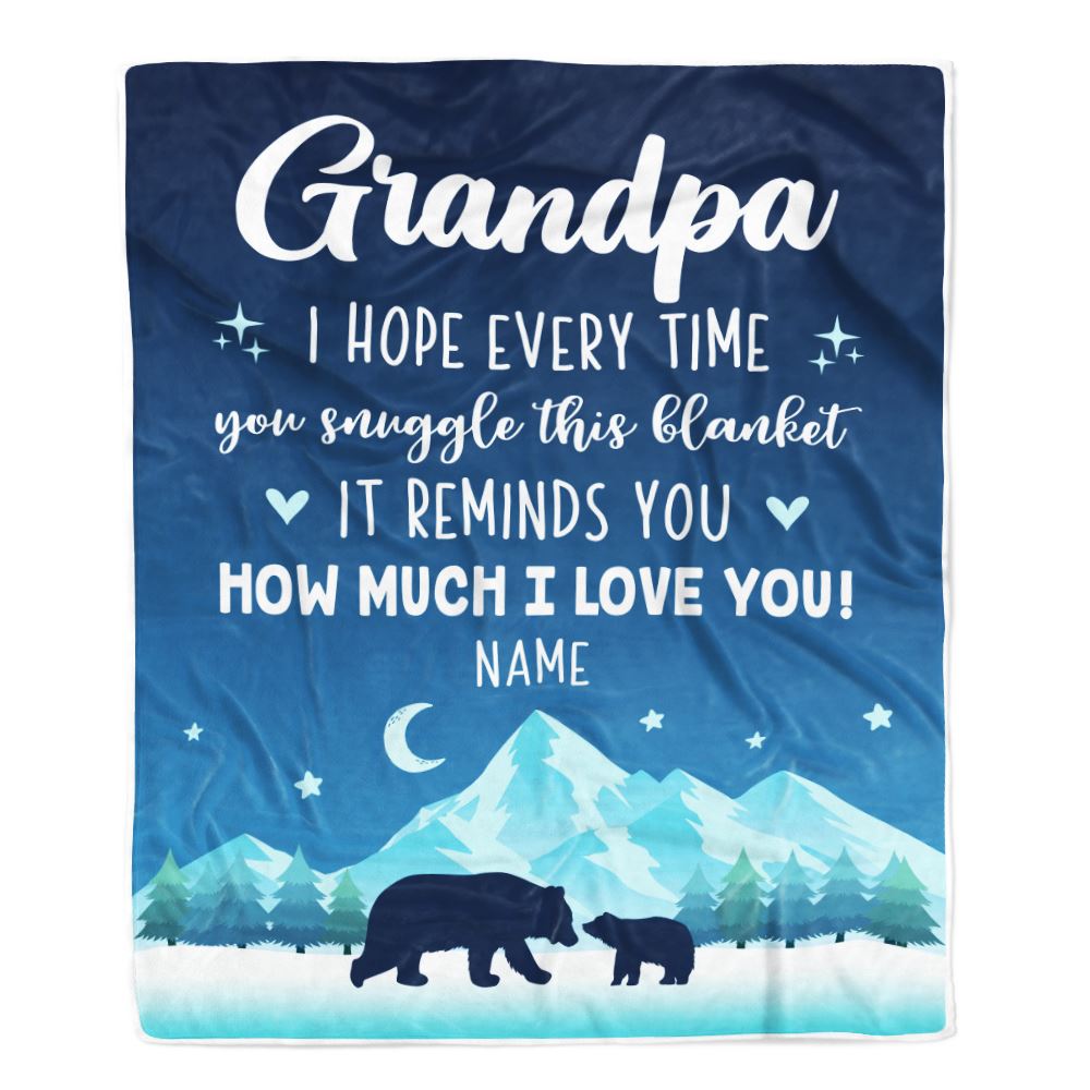Personalized To My Grandpa Blanket From Granddaughter Grandson I Hope Every Time Bear Grandpa Birthday Fathers Day Christmas Customized Fleece Throw Blanket | siriusteestore