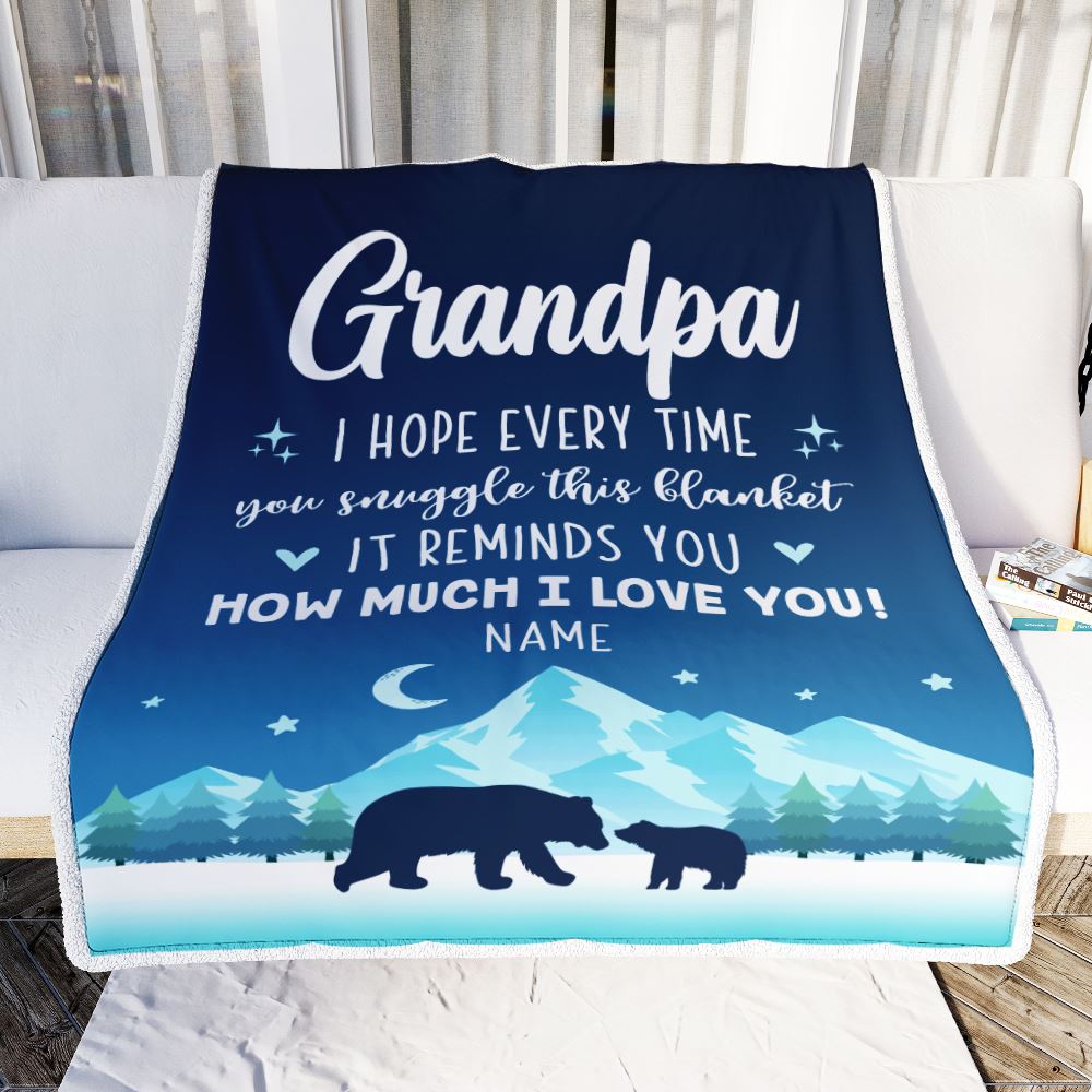 Personalized To My Grandpa Blanket From Granddaughter Grandson I Hope Every Time Bear Grandpa Birthday Fathers Day Christmas Customized Fleece Throw Blanket | siriusteestore