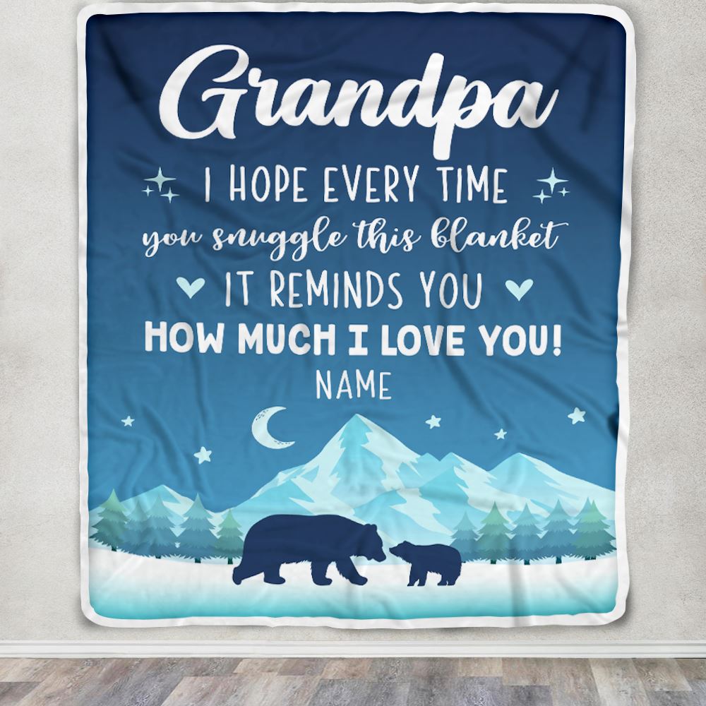 Personalized To My Grandpa Blanket From Granddaughter Grandson I Hope Every Time Bear Grandpa Birthday Fathers Day Christmas Customized Fleece Throw Blanket | siriusteestore