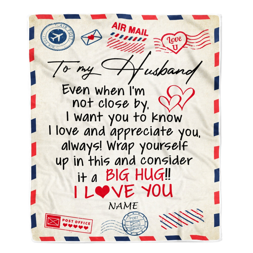 Personalized To My Husband Blanket From Wife I Love You Hugs Air Mail Letter Birthday Valentine's Day Christmas Wedding Anniversary Customized Fleece Blanket | siriusteestore