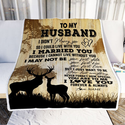 Personalized To My Husband Blanket From Wife I Married You Could Deer For Him Husband Wedding Anniversary Birthday Christmas Customized Fleece Throw Blanket | siriusteestore