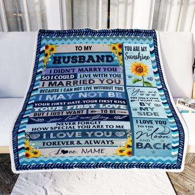 Personalized To My Husband Blankets From Wife I Could Live With You I Married You I Love You Birthday Wedding Anniversary Christmas Customized Fleece Blanket | siriusteestore