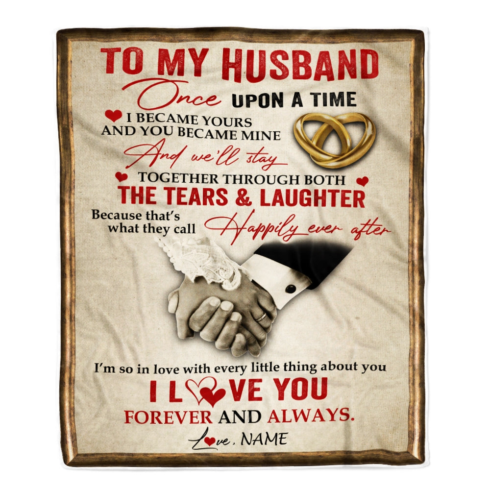 Personalized To My Husband Blankets From Wife I became Yours You Became Mine I Love You Birthday Wedding Anniversary Christmas Customized Fleece Blanket | siriusteestore
