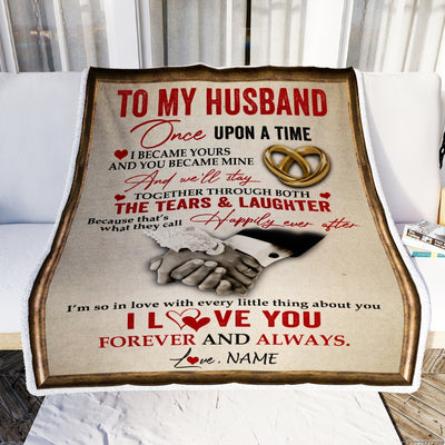 Personalized To My Husband Blankets From Wife I became Yours You Became Mine I Love You Birthday Wedding Anniversary Christmas Customized Fleece Blanket | siriusteestore