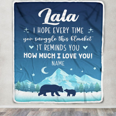 Personalized To My Lala Blanket From Granddaughter Grandson I Hope Every Time Bear Lala Birthday Mothers Day Christmas Customized Fleece Throw Blanket | siriusteestore