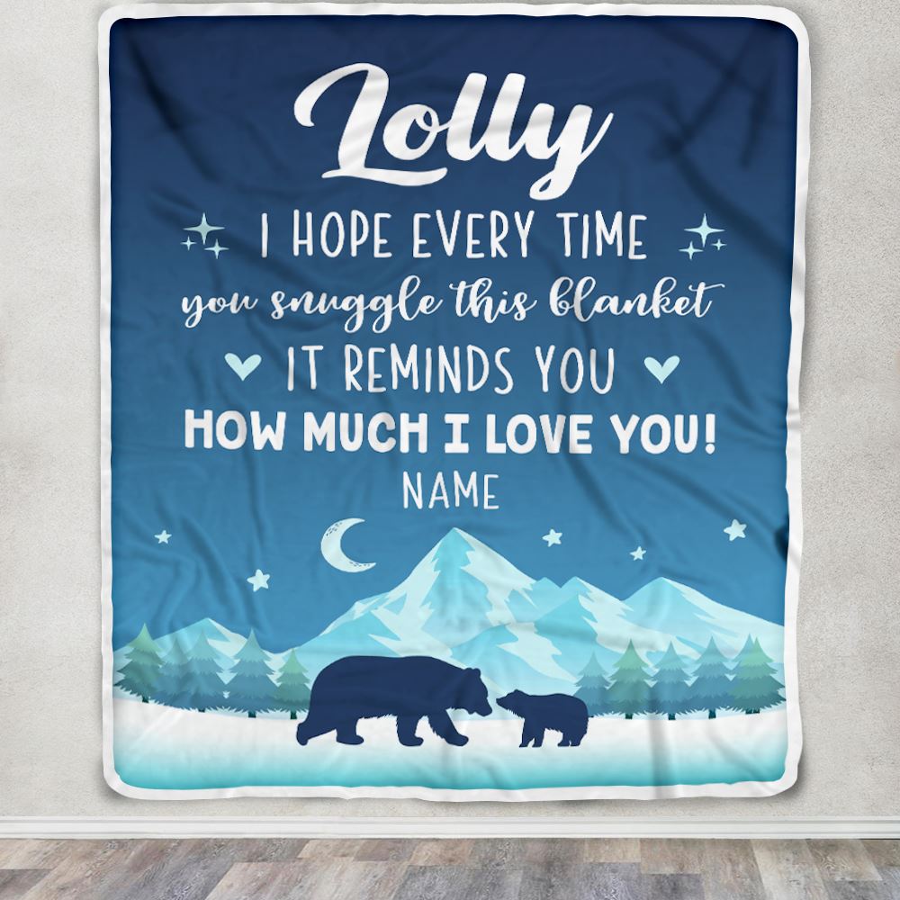 Personalized To My Lolly Blanket From Granddaughter Grandson I Hope Every Time Bear Lolly Birthday Mothers Day Christmas Customized Fleece Blanket | siriusteestore