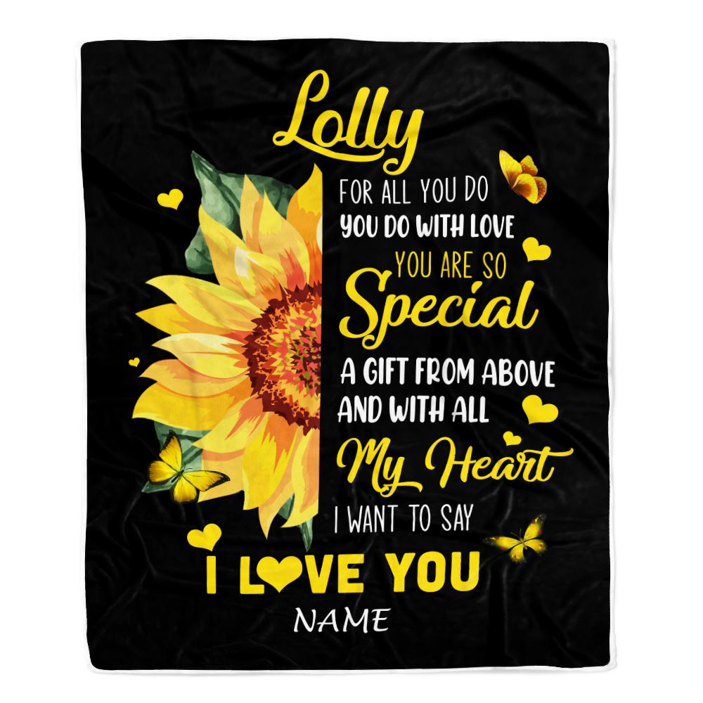 Personalized To My Lolly Blanket From Grandkids Granddaughter I Want To Say I Love You Sunfower Lolly Birthday Mothers Day Christmas Customized Fleece Blanket | siriusteestore