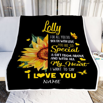 Personalized To My Lolly Blanket From Grandkids Granddaughter I Want To Say I Love You Sunfower Lolly Birthday Mothers Day Christmas Customized Fleece Blanket | siriusteestore