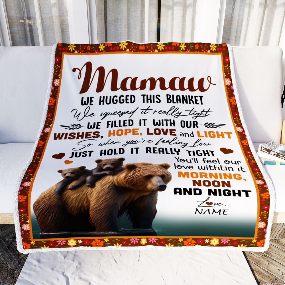 Personalized To My Mamaw Blanket From Granddaughter Grandson Bear I Lo Siriustee