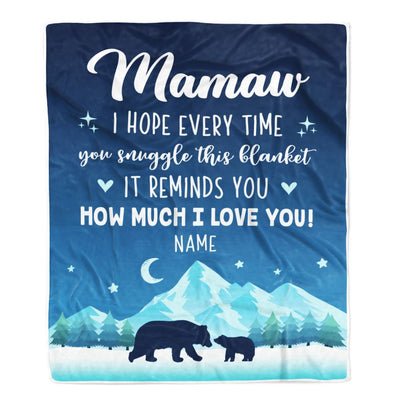 Personalized To My Mamaw Blanket From Granddaughter Grandson I Hope Every Time Bear Mamaw Birthday Mothers Day Christmas Customized Fleece Blanket | siriusteestore