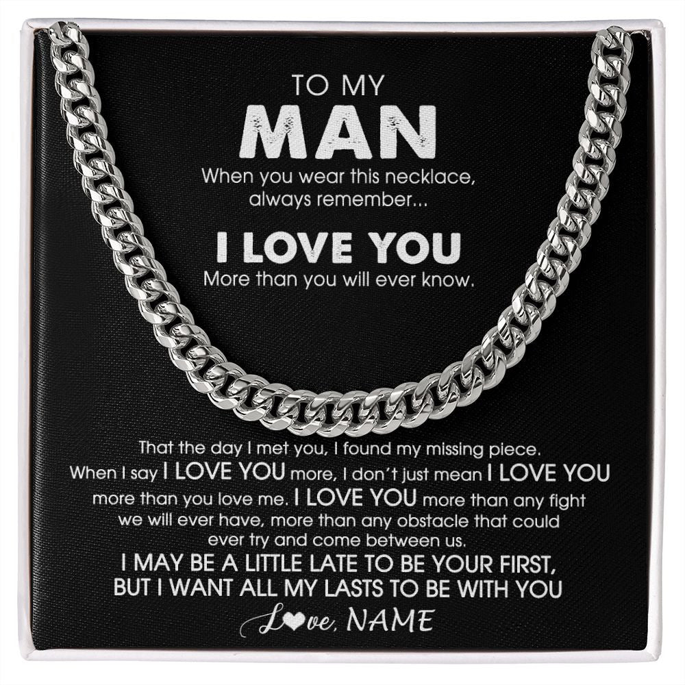 Cuban Link Chain Necklace | Personalized To My Man Necklace Cuban When You Wear This Necklace For Him Boyfriend Husband Birthday Anniversary Day Christmas Customized Gift Box Message Card | siriusteestore