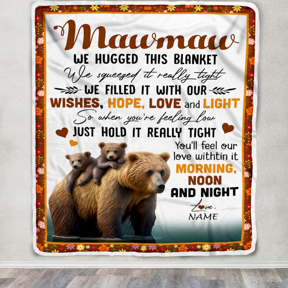 Personalized To My Mawmaw Blanket From Granddaughter Grandson Bear I Love You Mawmaw Birthday Mothers Day Christmas Customized Fleece Throw Blanket | siriusteestore