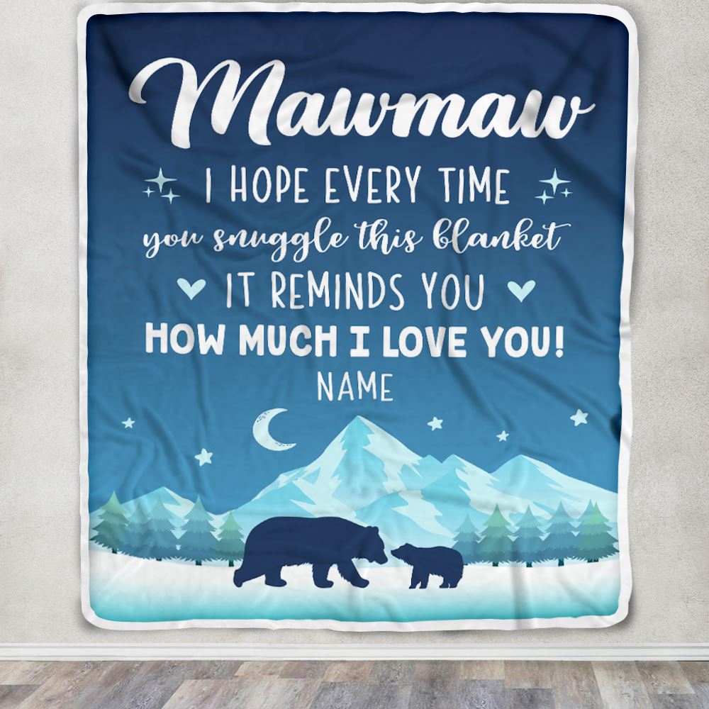 Personalized To My Mawmaw Blanket From Granddaughter Grandson I Hope Every Time Bear Mawmaw Birthday Mothers Day Christmas Customized Fleece Blanket | siriusteestore