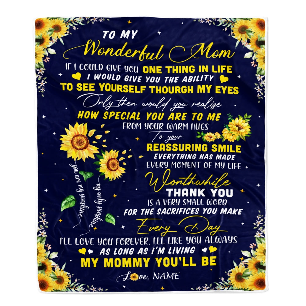 Personalized To My Mom Blanket From Daughter I Could Give You One Thing In Life Sunflower Mom Birthday Mothers Day Christmas Customized Fleece Blanket | siriusteestore
