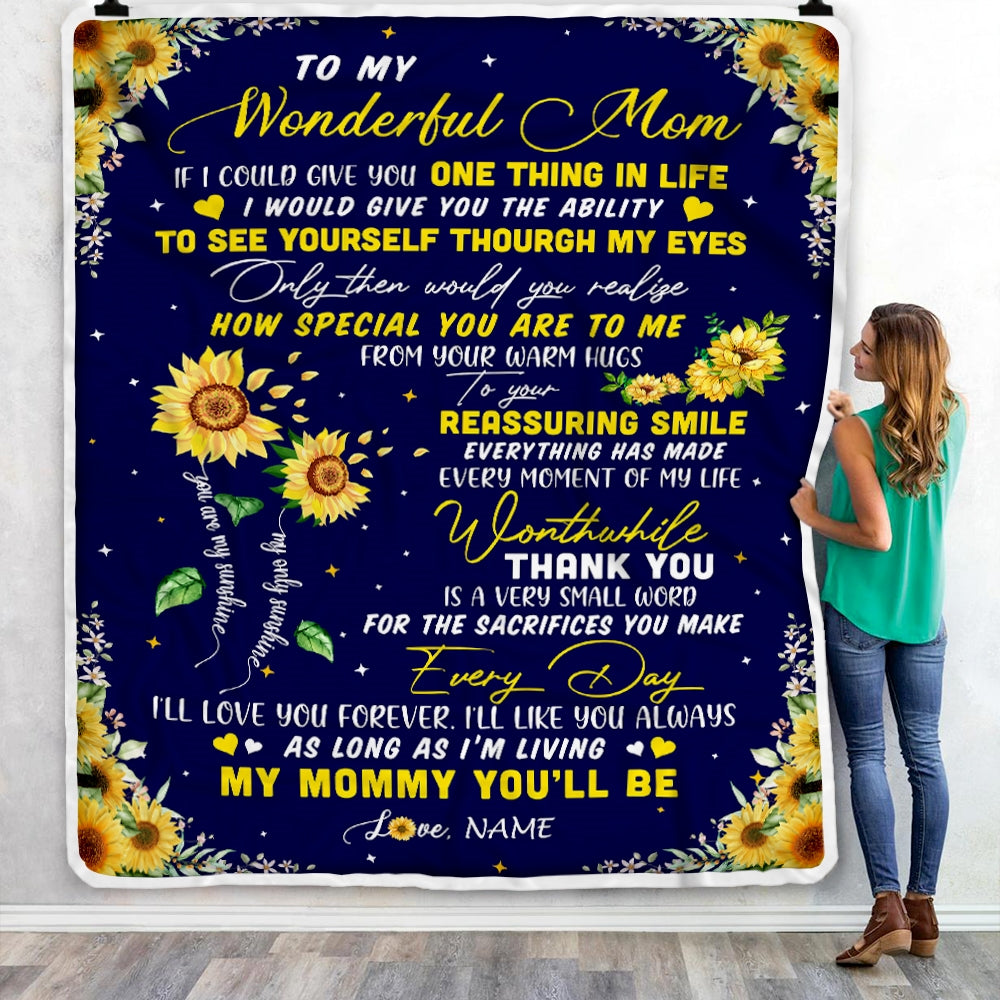 Personalized To My Mom Blanket From Daughter I Could Give You One Thing In Life Sunflower Mom Birthday Mothers Day Christmas Customized Fleece Blanket | siriusteestore