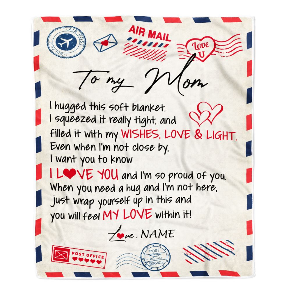 Personalized To My Mom Blanket From Daughter Son Air Mail Letter I Love You Mom Birthday Mothers Day Christmas Customized Fleece Throw Blanket | siriusteestore