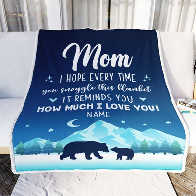 Personalized To My Mom Blanket From Daughter Son I Hope Every Time Bear Mom Mother Birthday Mothers Day Christmas Customized Fleece Throw Blanket | siriusteestore